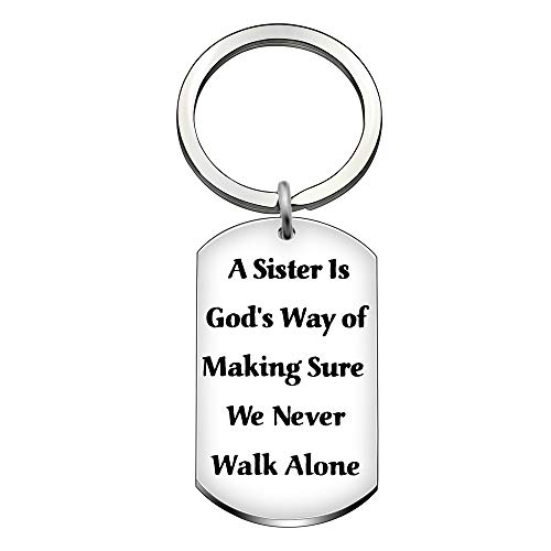 Schlüsselanhänger für Schwestern, zum Geburtstag, Jahrestag, Aufschrift „A Sister is God's Way of Making Sure We Never Walk Alone“ von AGR8T