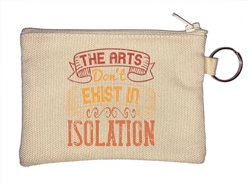 The Arts Don't Exist in Isolation Quarantäne Slogan Schlüsselanhänger Münzbörse Beige, beige, Einheitsgröße von Atspauda