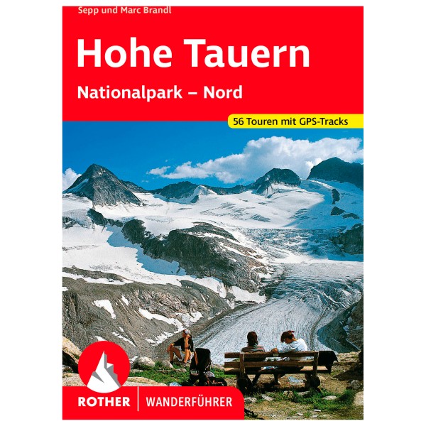 Bergverlag Rother - Hohe Tauern - Wanderführer 8. aktualisierte Auflage 2022 von Bergverlag Rother