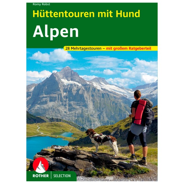 Bergverlag Rother - Hüttentouren Mit Hund Alpen - Wanderführer 1. Auflage 2023 von Bergverlag Rother
