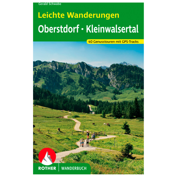 Bergverlag Rother - Leichte Wanderungen - Wanderführer 3. Auflage 2022 von Bergverlag Rother