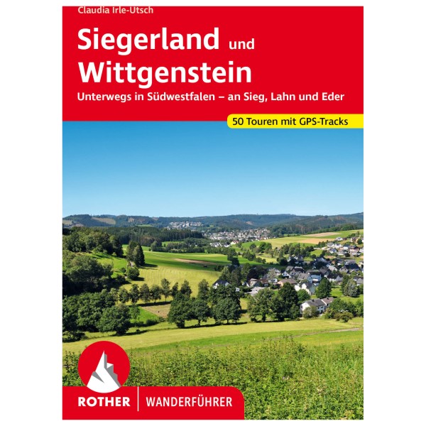 Bergverlag Rother - Siegerland Und Wittgenstein - Wanderführer 1. Auflage 2022 von Bergverlag Rother