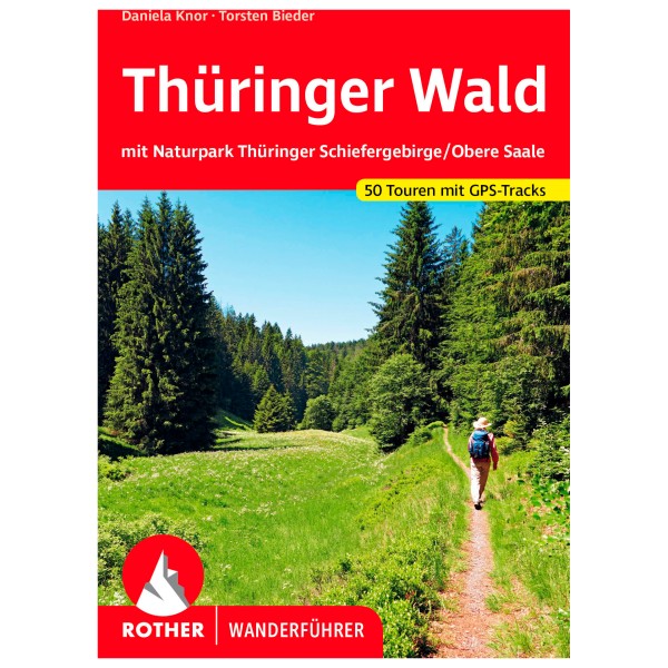 Bergverlag Rother - Thüringer Wald - Wanderführer 7. vollständig neu bearbeitete Auflage 2023 von Bergverlag Rother