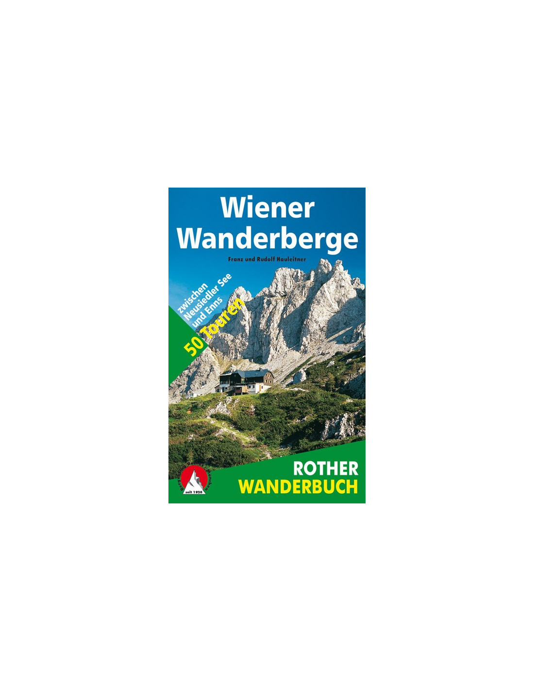 Rother Wanderbuch Wiener Wanderberge Buchkategorie - Wanderbücher, Regionen - Niederösterreich / Wien, von Bergverlag Rother