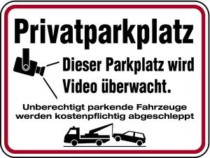 Qualitäts - Aluminium Schild Privatparkplatz Dieser Parkplatz wird videoüberwacht. Unberechtigt parkende Fahrzeuge werden kostenpflichtig abgeschleppt 300x400 mm geprägtes Aluschild 0,6 mm Alu von Buddel-Bini