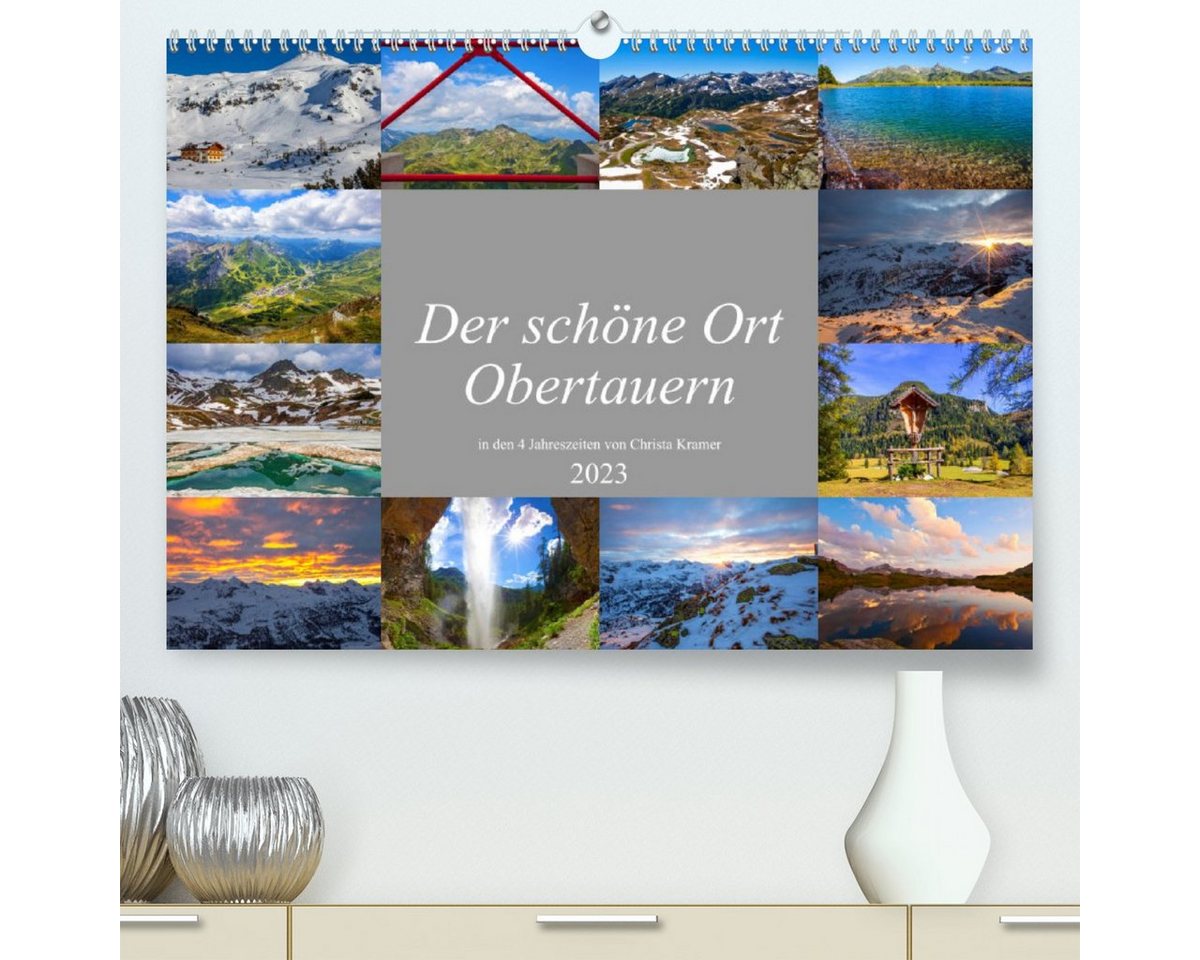 CALVENDO Wandkalender Der schöne Ort Obertauern (Premium, hochwertiger DIN A2 Wandkalender 2023, Kunstdruck in Hochglanz) von CALVENDO