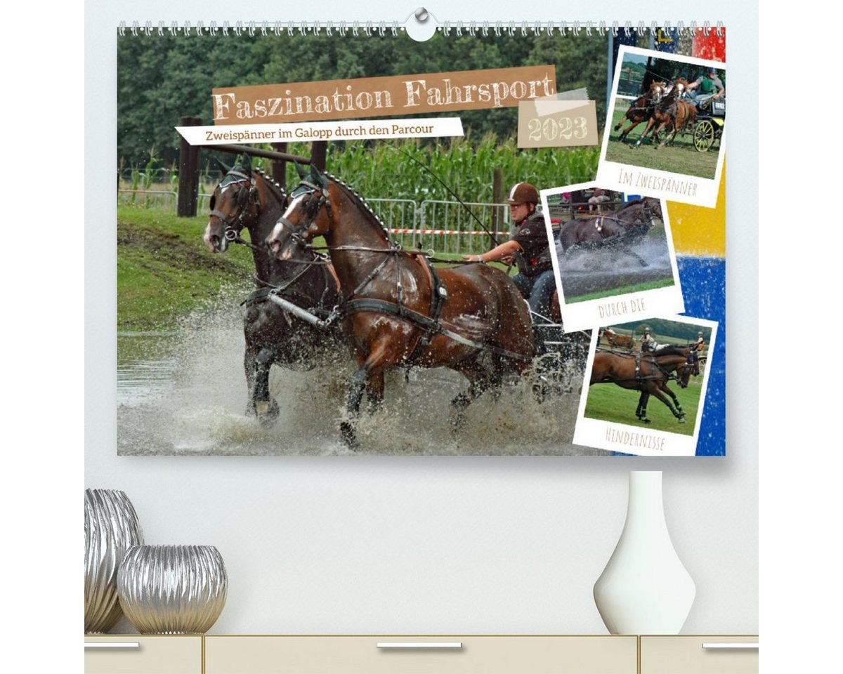 CALVENDO Wandkalender Faszination Fahrsport - Zweispänner im Galopp durch den Parcour (Premium, hochwertiger DIN A2 Wandkalender 2023, Kunstdruck in Hochglanz) von CALVENDO