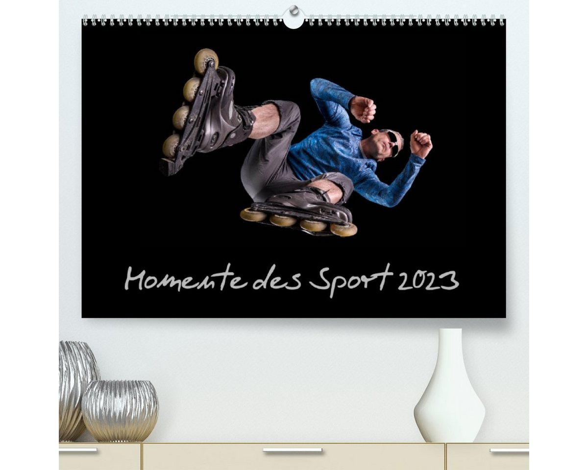 CALVENDO Wandkalender Momente des Sport (Premium, hochwertiger DIN A2 Wandkalender 2023, Kunstdruck in Hochglanz) von CALVENDO