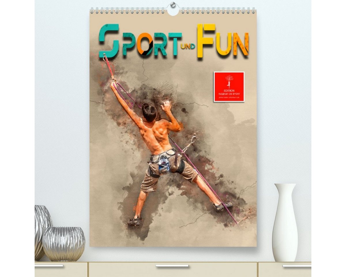 CALVENDO Wandkalender Sport und Fun (Premium, hochwertiger DIN A2 Wandkalender 2023, Kunstdruck in Hochglanz) von CALVENDO
