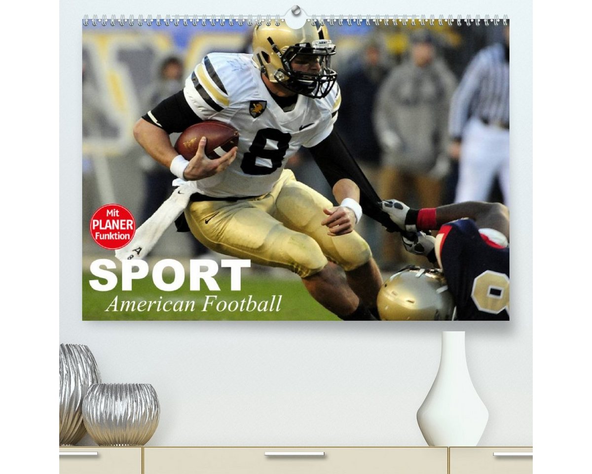 CALVENDO Wandkalender Sport. American Football (Premium, hochwertiger DIN A2 Wandkalender 2023, Kunstdruck in Hochglanz) von CALVENDO