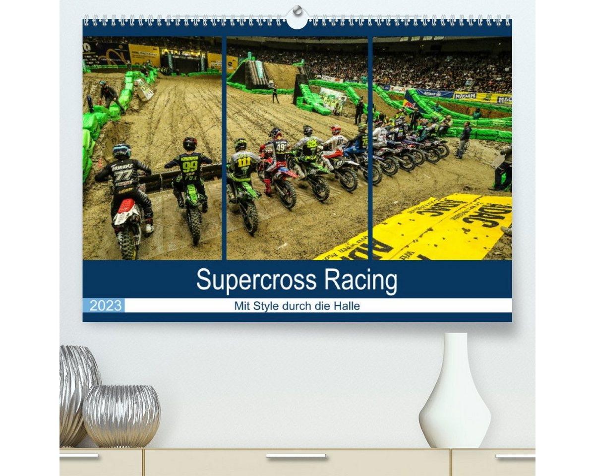 CALVENDO Wandkalender Supercross Racing - Mit Style durch die Halle (Premium, hochwertiger DIN A2 Wandkalender 2023, Kunstdruck in Hochglanz) von CALVENDO