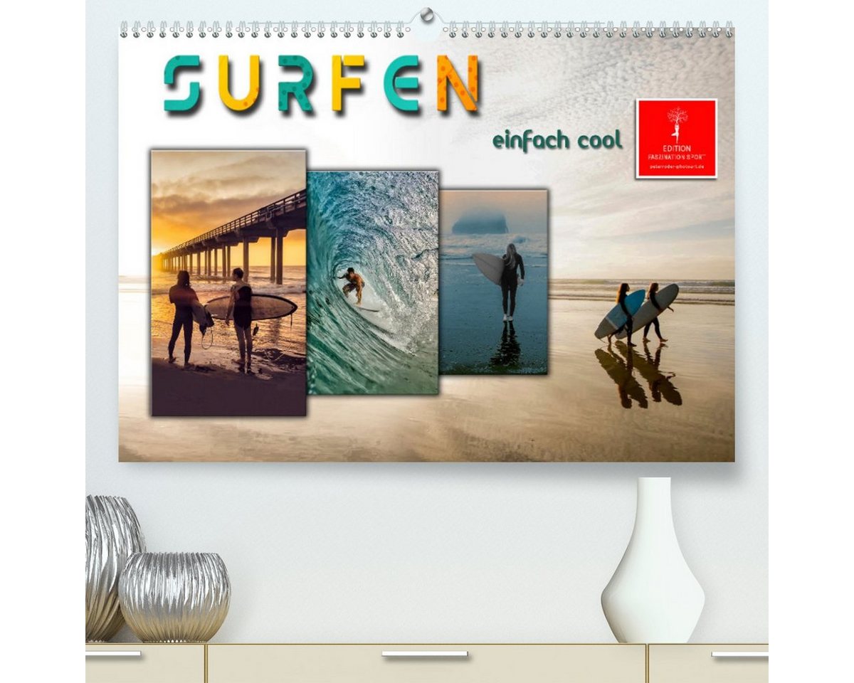 CALVENDO Wandkalender Surfen - einfach cool (Premium, hochwertiger DIN A2 Wandkalender 2023, Kunstdruck in Hochglanz) von CALVENDO
