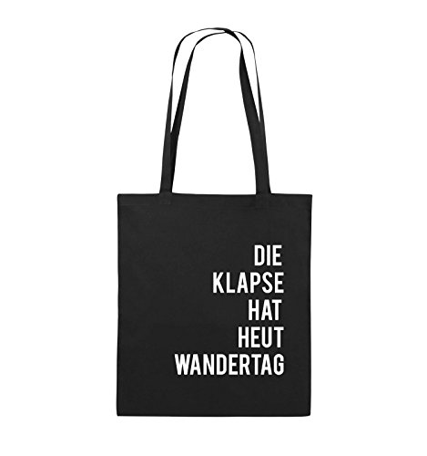 Comedy Bags - DIE Klapse HAT HEUT Wandertag - Jutebeutel - Lange Henkel - 38x42cm - Farbe: Schwarz/Weiss von Comedy Bags