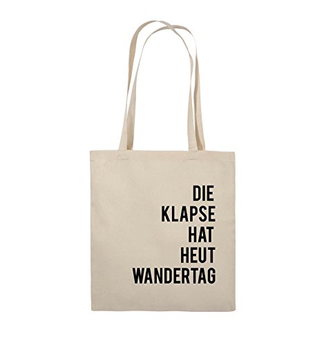 Comedy Bags - DIE Klapse HAT HEUT Wandertag - Jutebeutel - Lange Henkel - 38x42cm - Farbe: Natural/Schwarz von Comedy Bags