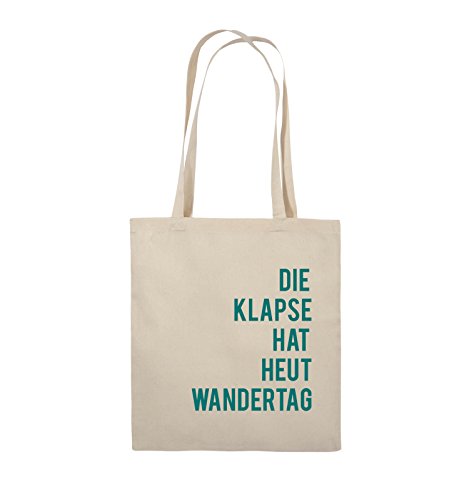 Comedy Bags - DIE Klapse HAT HEUT Wandertag - Jutebeutel - Lange Henkel - 38x42cm - Farbe: Natural/Türkis von Comedy Bags