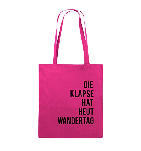 Comedy Bags - DIE Klapse HAT HEUT Wandertag - Jutebeutel - Lange Henkel - 38x42cm - Farbe: Pink/Schwarz von Comedy Bags