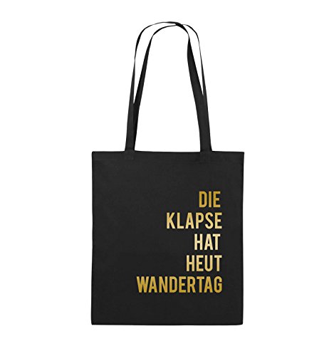 Comedy Bags - DIE Klapse HAT HEUT Wandertag - Jutebeutel - Lange Henkel - 38x42cm - Farbe: Schwarz/Gold von Comedy Bags