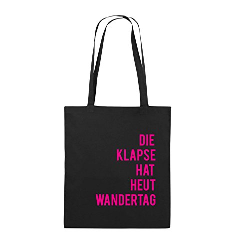 Comedy Bags - DIE Klapse HAT HEUT Wandertag - Jutebeutel - Lange Henkel - 38x42cm - Farbe: Schwarz/Pink von Comedy Bags