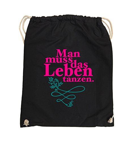 Comedy Bags - Man muss das Leben tanzen. - Turnbeutel - 37x46cm - Farbe: Schwarz/Pink-Türkis von Comedy Bags