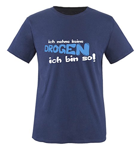 Comedy Shirts ICH NEHME Keine Drogen - ICH Bin SO... Herren T-Shirt Fun T-Shirt Navy Gr. M von Comedy Shirts