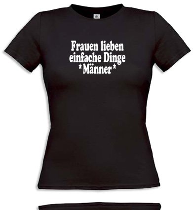 Women T-Shirt Gr. XL - Schwarz/Weiss Frauen LIEBEN EINFACHE Dinge MÄNNER. von Comedy Shirts