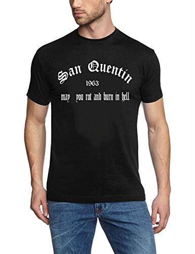 Coole-Fun-T-Shirts SAN Quentin - May You rot and Burn in hell ! Schwarz - T-Shirt, GR.M von Coole-Fun-T-Shirts