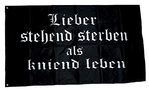 Fahne/Flagge Lieber stehend sterben als kniend Leben 90 x 150 cm von FahnenMax