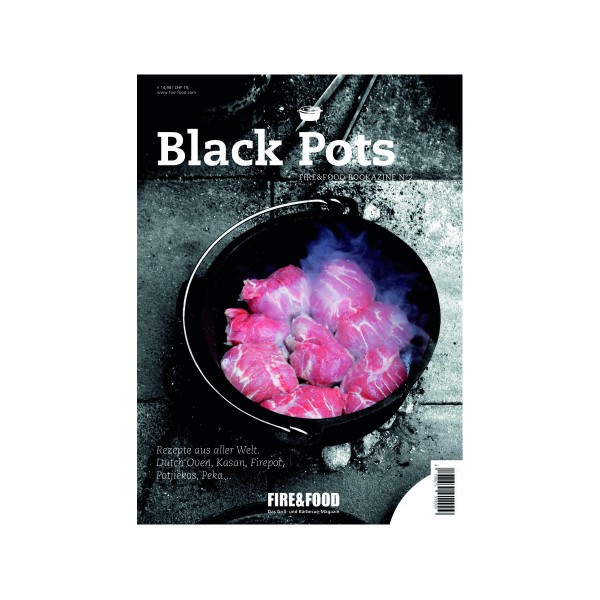 Black Pots - Fire&Food Bookazine - Grillen auf der Plancha - 118 Se... von HEEL Verlag
