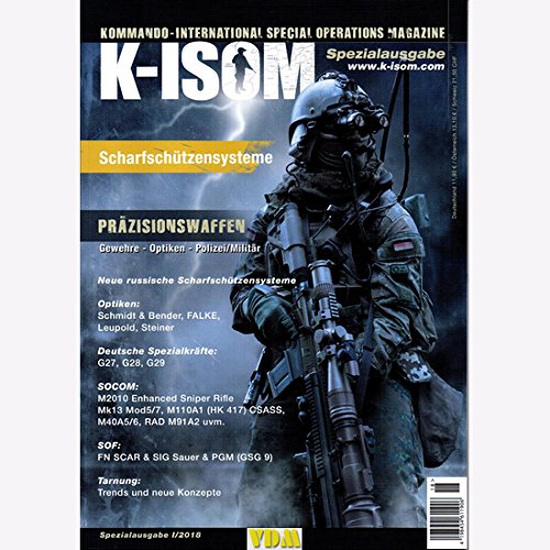 K-ISOM 1/2018 Special Operations Magazin Scharfschützensysteme Präzisionswaffen Gewehre Optik Militär Polizei von K-ISOM