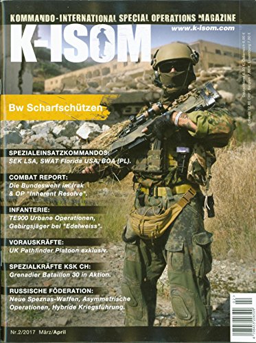 K-ISOM 2/2017 Special Operations Spezialkräfte Magazin Kommando Bundeswehr Waffe Scharfschütze von K-ISOM