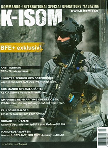 K-ISOM 4/2018 Special Operations Magazin BFE Bundepolizei KSK Handfeuerwaffen von K-ISOM