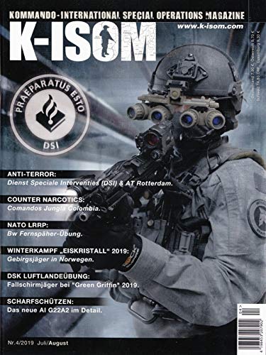K-ISOM 4/2019 Juli/August Dienst Speciale Interventies Fernspäher-Übung Gebirgsjäger Counter Narcotics von K-ISOM