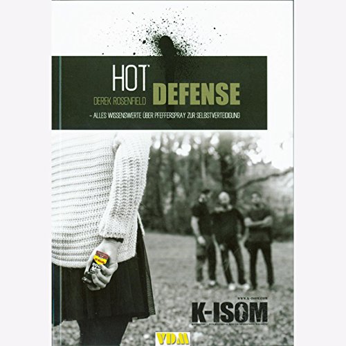 K-ISOM Hot Defense Pfefferspray Technik Zweikampf Selbstverteidigung Notwehr von K-ISOM