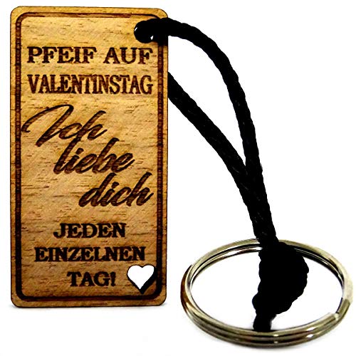 Lieblingsmensch Schlüsselanhänger aus Holz Modell: Pfeif auf Valentinstag von Lieblingsmensch