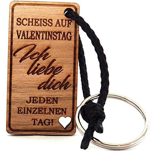 Lieblingsmensch Schlüsselanhänger aus Holz Modell: Scheiss auf Valentinstag von Lieblingsmensch