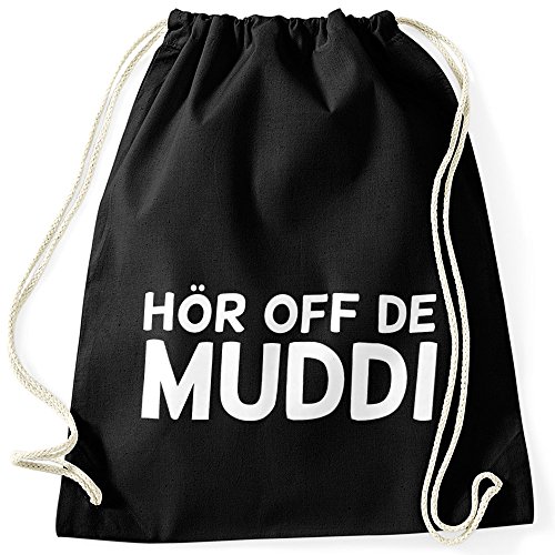 MoonWorks Lustiger Turnbeutel mit Spruch Hör Off de Muddi schwarz Unisize von MoonWorks