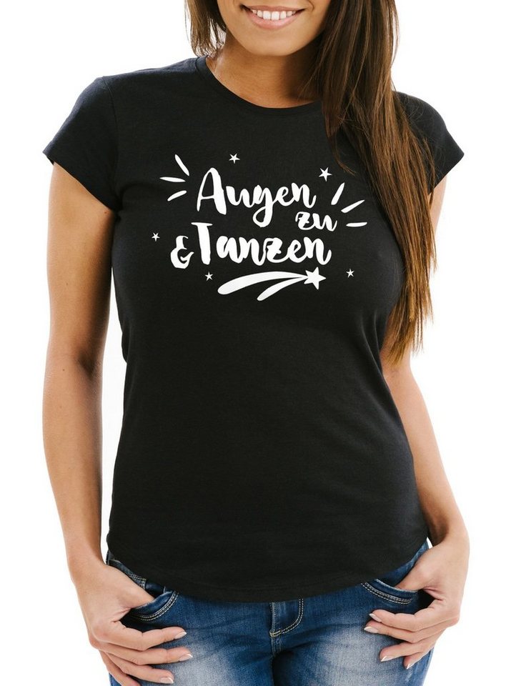 Neverless Print-Shirt Damen T-Shirt Augen zu und tanzen Slim Fit Neverless® mit Print von Neverless