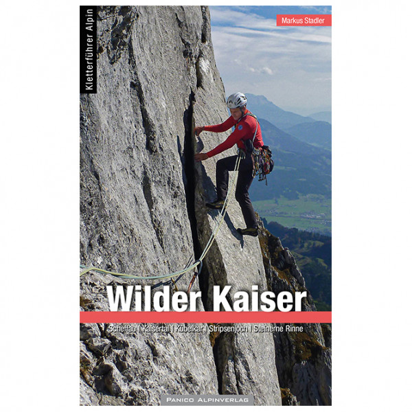 Panico - Alpinkletterführer Wilder Kaiser - Kletterführer 3. Auflage 2021 von Panico