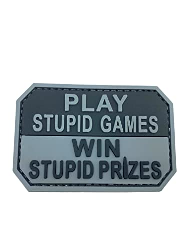 Play Stupid Games Win Stupid Prizes Taktisch PVC Klett Emblem Abzeichen Patch (Schwarz) von Patch Nation