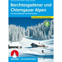 Rother Berchtesgadener, Chiemgauer Alpen Skitourenführer von Rother