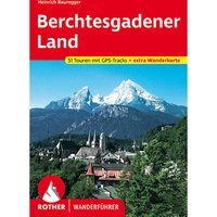 Rother Berchtesgadener Land Wanderführer von Rother