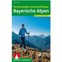 Rother Panoramawege und Aussichtsberge Bayerische Alpen von Rother