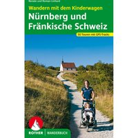 Rother Wandern mit dem Kinderwagen Nürnberg - Fr. Schweiz von Rother