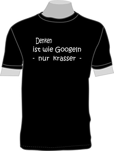 ShirtShop-Saar Denken ist wie Googeln - nur krasser ; T-Shirt von ShirtShop-Saar