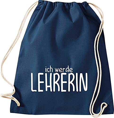 Shirtinstyle Turnbeutel, Ich werde Lehrerin, Beruf Berufswunsch Zukunft, Farbe blau von Shirtinstyle