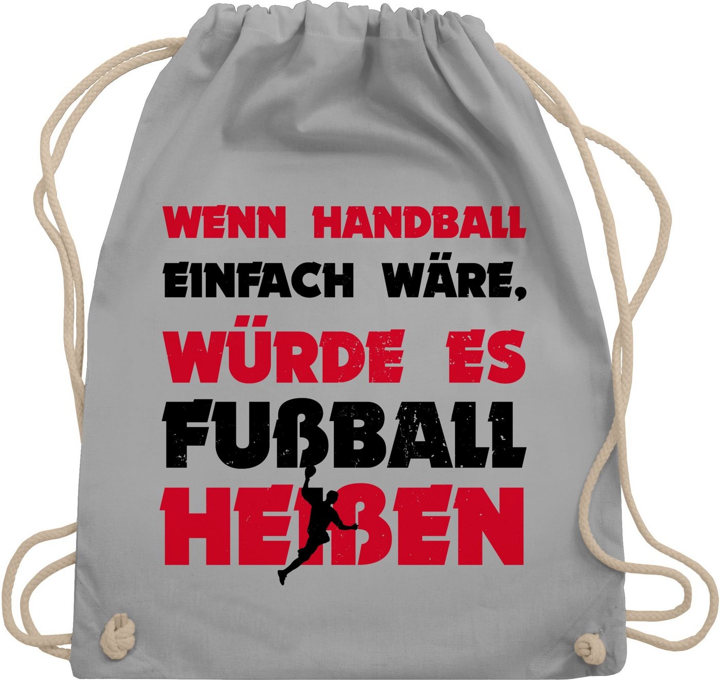 Shirtracer Turnbeutel Wenn Handball einfach wäre, würde es Fußball heißen, Handball WM 2023 Trikot Ersatz von Shirtracer