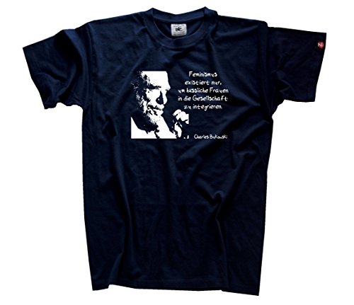 Shirtzshop Herren Charles Bukowski-Feminismus existiert nur um haessliche Frauen T-Shirt XL, Navy von Shirtzshop