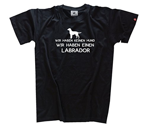 Shirtzshop T-Shirt Wir haben einen Labrador, Schwarz, M von Shirtzshop