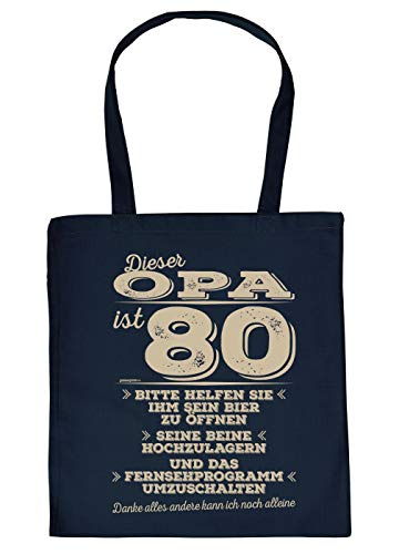 Opa 80.Geburtstag Sprüche-Tasche - Trage-Tasche 80 Jahre : Dieser Opa ist 80 Bitte helfen Sie ihm Sein Bier .. - Spruch 80 Geschenk-Tasche - Farbe: Navyblau von Tini - Shirts