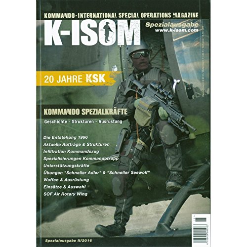 K-ISOM Spezialausgabe II-2016 20 JAHRE KSK Kommando Bundeswehr Spezialkräfte von K-ISOM